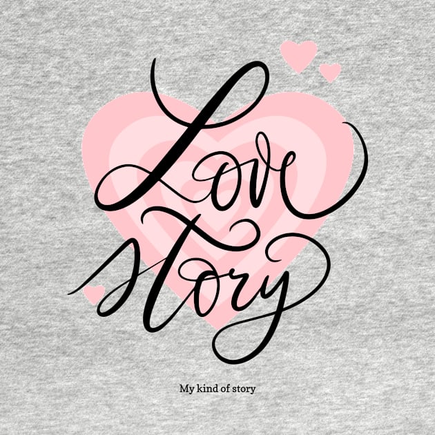 love story - my kind of story by WOAT